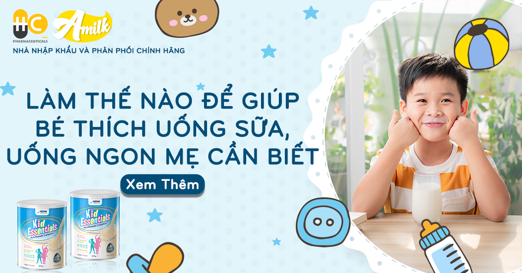 Làm Thế Nào Để Giúp Bé Thích Uống Sữa, Uống Ngon Mẹ Cần Biết