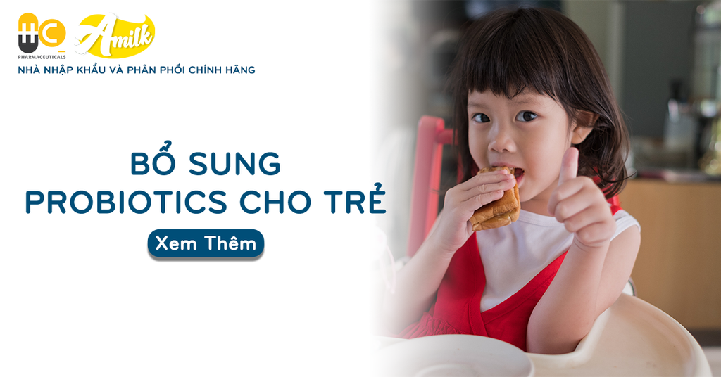 Top Những Lời Khuyên Giúp Mẹ Bổ Sung Probiotics Cho Trẻ Hiệu Quả