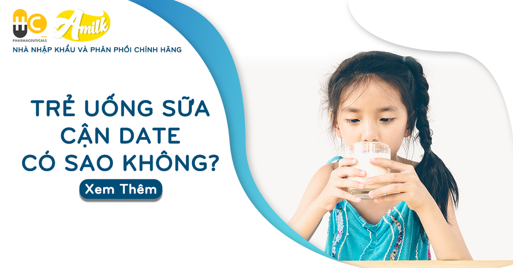 Trẻ Uống Sữa Cận Date Có Sao Không? Mẹ Nên Lưu Ý
