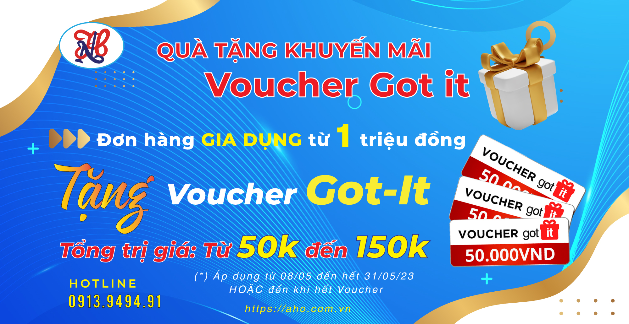 🌟Hoá đơn GIA DỤNG từ 1 triệu đồng - Tặng ngay "VOUCHER GOT IT" tổng trị giá Từ 50K đến 150K