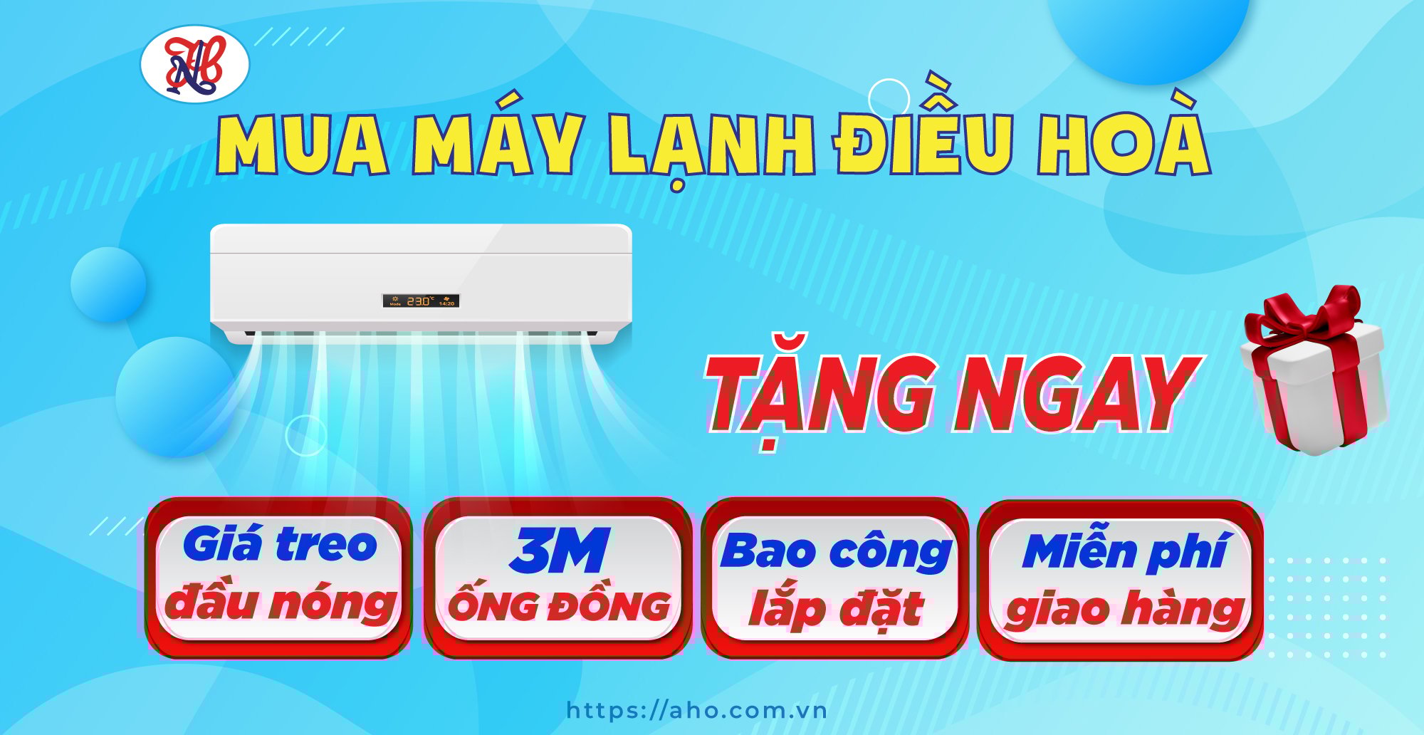 ️🎉 Mua Máy lạnh điều hoà TẶNG NGAY "4 ƯU ĐÃI: Tặng Giá treo đầu nóng, 3 mét ống đồng, bao công lắp đặt, miễn phí vận chuyển"