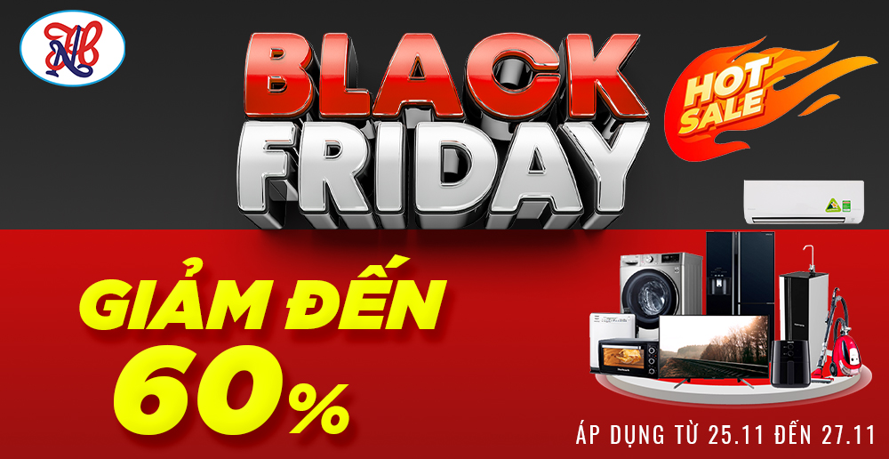 Black Friday 2022 - Sale lớn nhất năm GIẢM GIÁ ĐẾN 60% (Từ 25.11 đến 27.11)