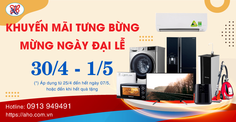 Khuyến mãi tưng bừng - Mừng ngày đại lễ 30/4 - 1/5 ( Áp dụng từ ngày 25/4/22 đến hết ngày 07/5/22)