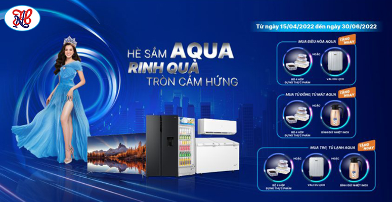 Thể lệ Chương trình “HÈ SẮM AQUA, RINH QUÀ TRÒN CẢM HỨNG” - Từ 15/04/22 đến 30/06/22
