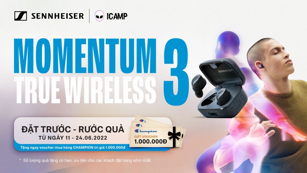 Nhận quà tặng Voucher mua hàng trị giá 1 triệu đồng khi đặt hàng tai nghe Sennheiser MOMENTUM True Wireless 3
