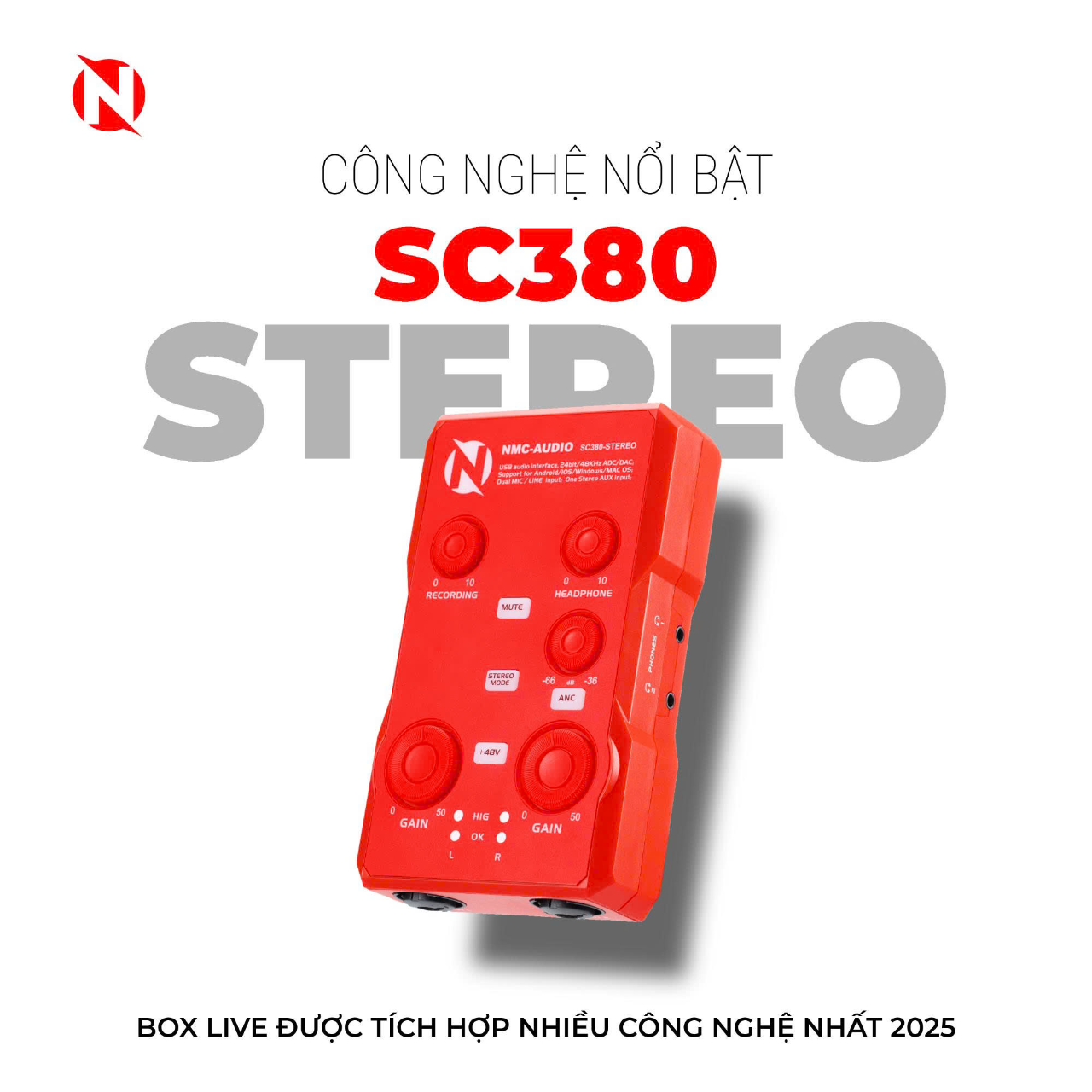 NMC AUDIO SC380 STEREO Box Livestream âm thanh stereo chất lượng cao