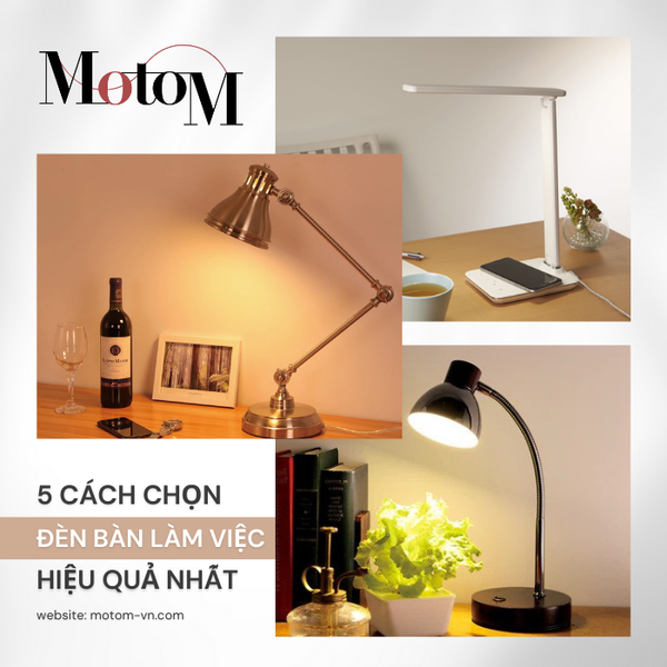 5 cách chọn đèn bàn làm việc hiệu quả nhất