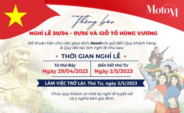 MotoM thông báo nghỉ lễ 30/4 - 1/5 và Giỗ tổ Hùng Vương