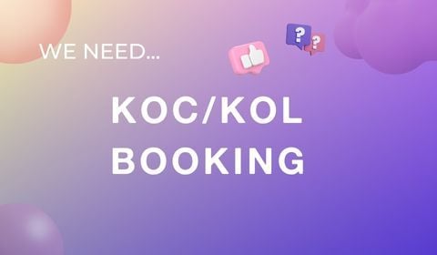 KOC/KOL PARTNERSHIP - BOOKING