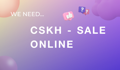 NHÂN VIÊN CHĂM SÓC KHÁCH HÀNG