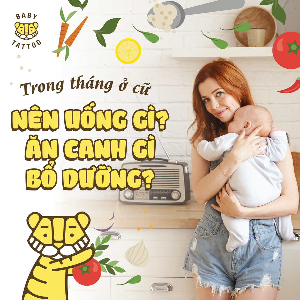 TRONG THỜI GIAN Ở CỮ NÊN ĂN UỐNG GÌ ĐỂ PHỤC HỒI SỨC KHOẺ TỐT NHẤT