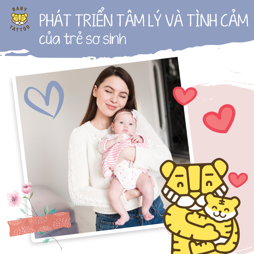 Phát Triển Tâm Lý Và Tình Cảm Của Trẻ Sơ Sinh: Những Điều Mẹ Cần Biết