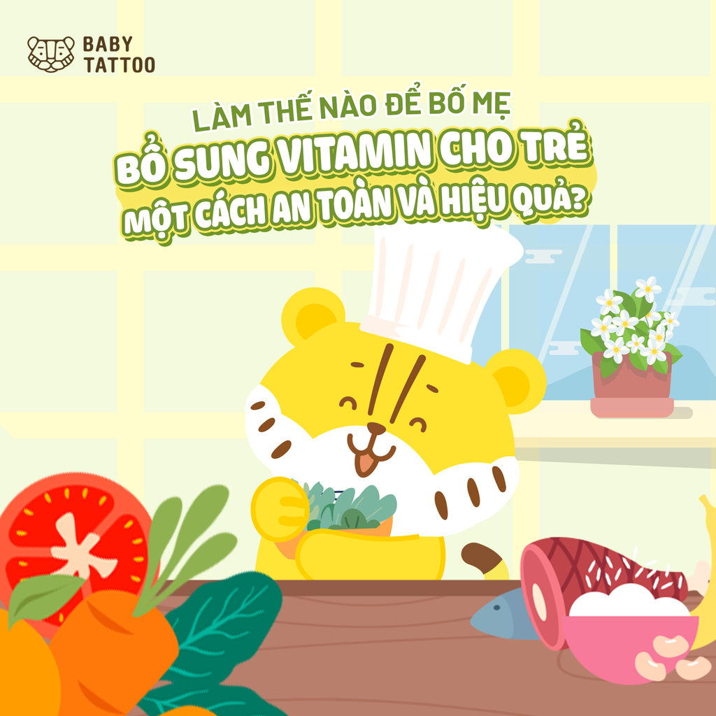 Làm Thế Nào Để Bố Mẹ Bổ Sung Vitamin Cho Trẻ Một Cách An Toàn và Hiệu Quả?