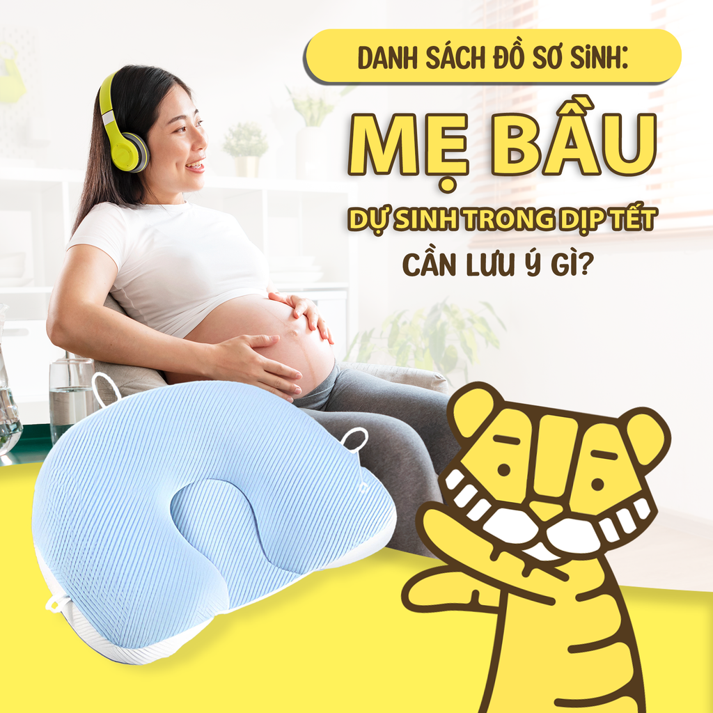 Danh Sách Đồ Sơ Sinh: Mẹ bầu dự sinh trong dịp Tết cần lưu ý gì?