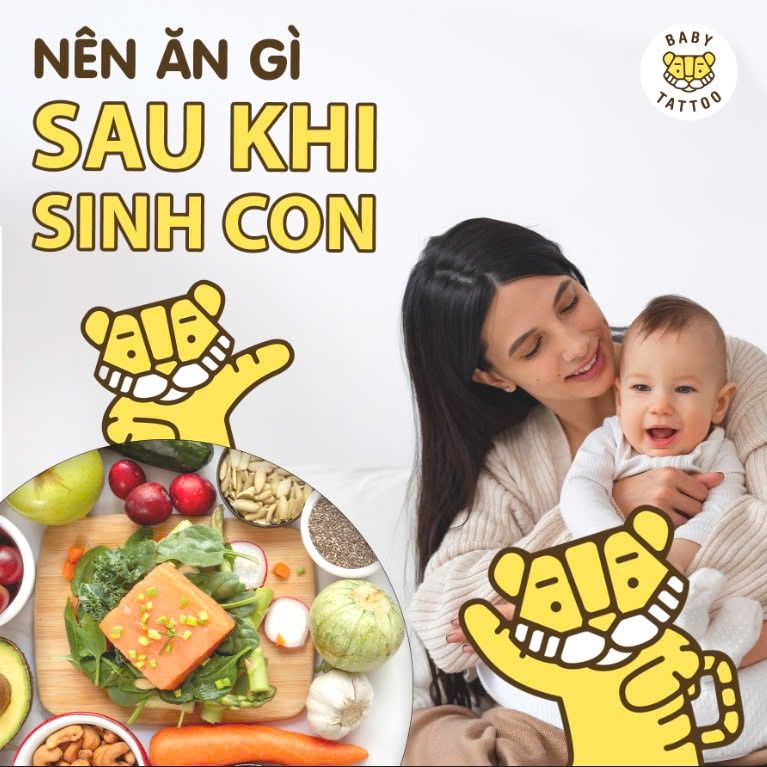 Nên ăn gì sau khi sinh con?