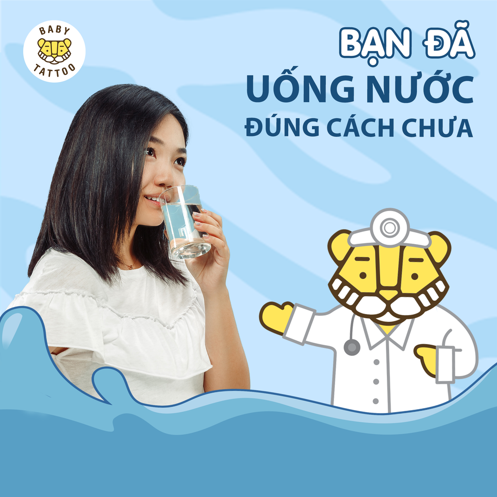 Bạn đã uống nước đúng cách chưa?