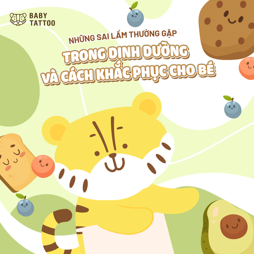 Những Sai Lầm Thường Gặp Trong Dinh Dưỡng Và Cách Khắc Phục Cho Bé