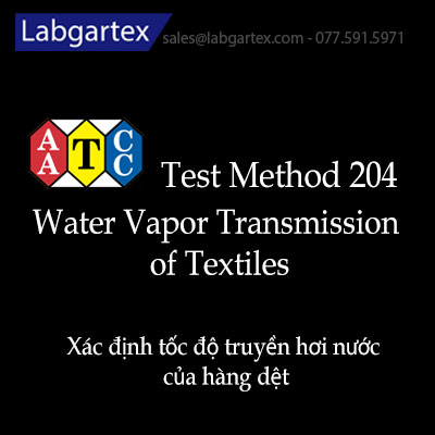 AATCC TM204 Xác định tốc độ truyền hơi nước của hàng dệt – Labgartex