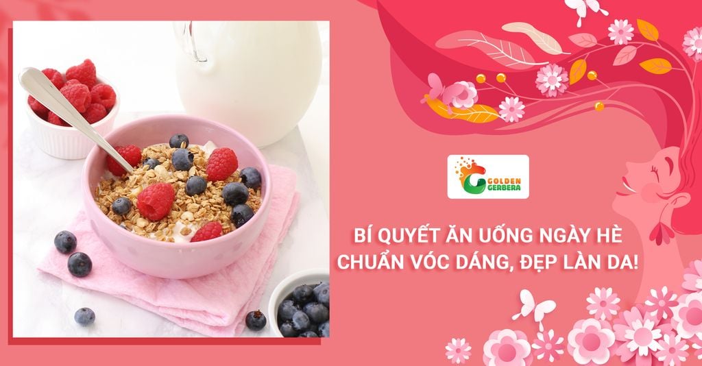 Bí quyết ăn uống ngày hè - Chuẩn vóc dáng, đẹp làn da!