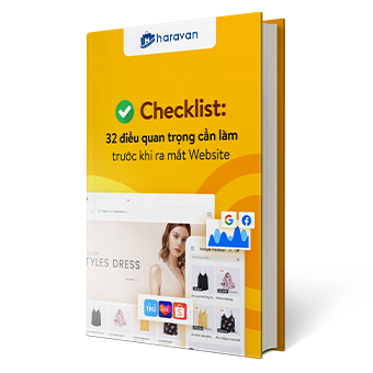 Checklist: 32 điều quan trọng cần làm trước khi ra mắt Website