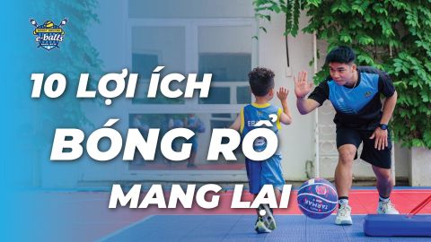 10 LỢI ÍCH MÀ BÓNG RỔ MANG ĐẾN CHO TRẺ