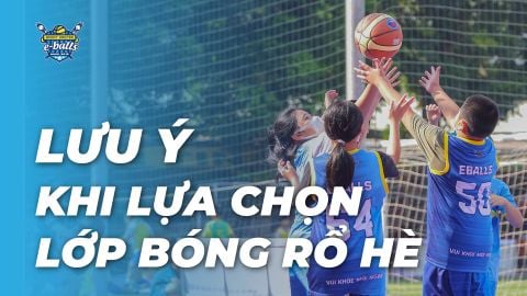 Cẩm Nang Chọn Lớp Bóng Rổ Hè Cho Con: Những Tiêu Chí Quan Trọng Phụ Huynh Cần Lưu Ý!