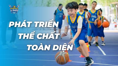 Kích Hoạt Tiềm Năng Thể Chất: Bí Quyết Tăng Trưởng Toàn Diện Với Bóng Rổ Tại Eballs TP.HCM!