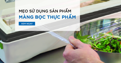 6 Mẹo Sử Dụng Màng Bọc Thực Phẩm Hiệu Quả Trong Mùa Hè
