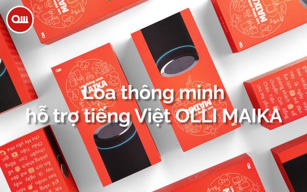 Loa thông minh hỗ trợ tiếng việt OLLI MAIKA