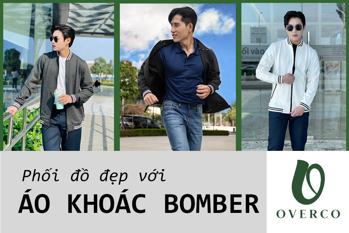 Áo khoác bomber và cách phối đồ để tạo sự khác biệt trong thời trang nam