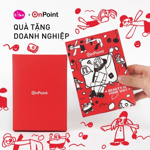 TÒHE & ONPOINT - QUÀ TẶNG DOANH NGHIỆP BỀN VỮNG, MANG Ý NGHĨA XÃ HỘI