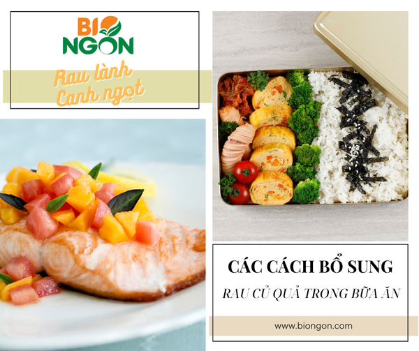 CÁC CÁCH BỔ SUNG RAU CỦ QUẢ TRONG BỮA ĂN