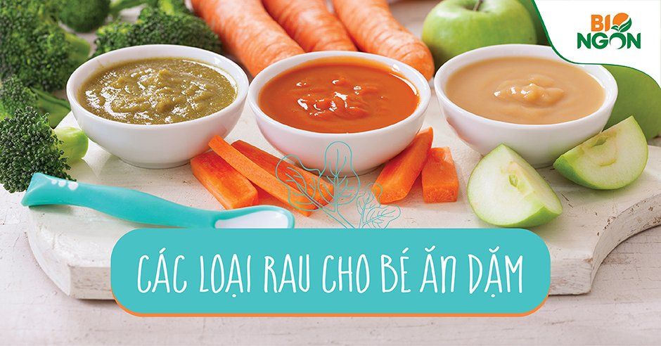 Điểm danh các loại rau củ cho bé ăn dặm vừa ngon vừa bổ