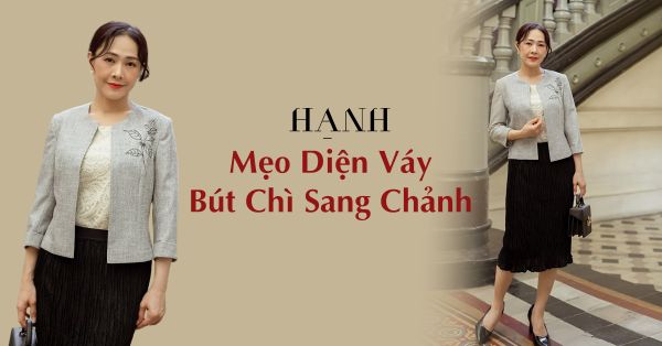 Lưu Nhanh Mẹo Diện Chân Váy Bút Chì Cực Sang Chảnh
