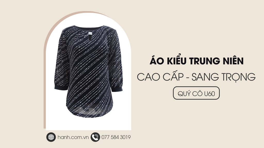 Áo Kiểu Trung Niên Cao Cấp Sang Trọng Cho Quý Cô U60