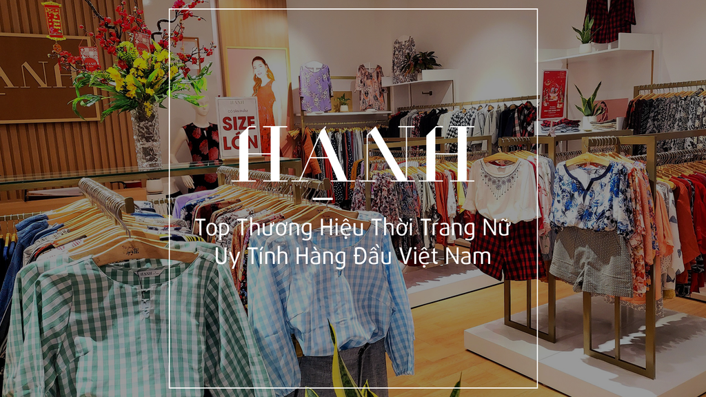 Top Thương Hiệu Thời Trang Nữ Uy Tín Hàng Đầu Việt Nam