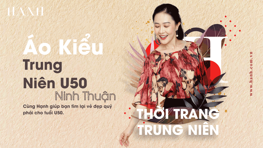 Top 10 Áo Kiểu Trung Niên U50 Cao Cấp Tại Ninh Thuận