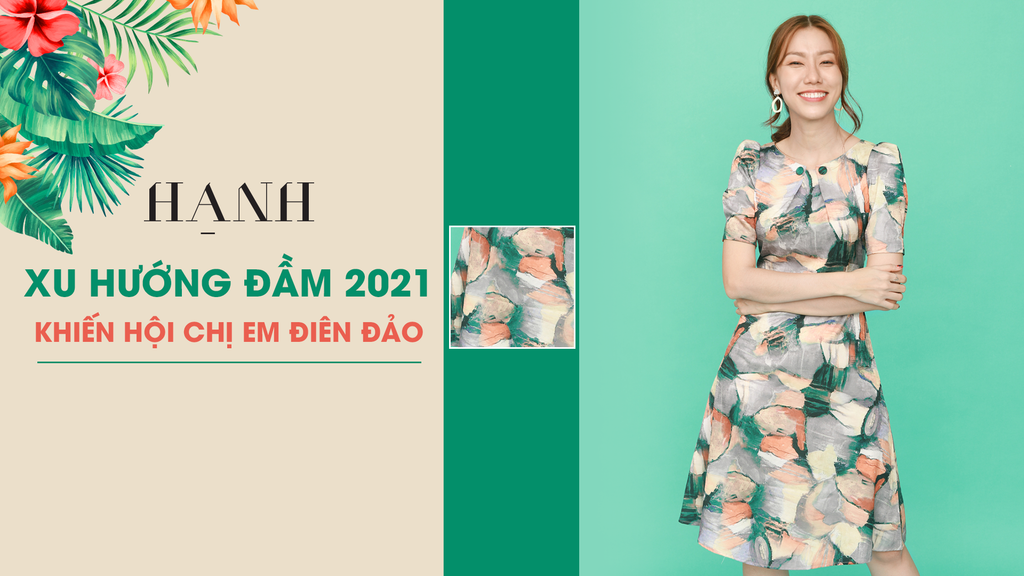 Dự Đoán Xu Hướng Đầm 2021 Khiến Hội Chị Em Điên Đảo