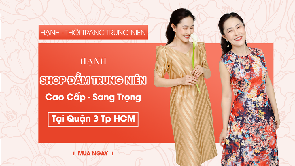 Shop Đầm Trung Niên Cao Cấp Sang Trọng Tại Quận 3 Tp HCM