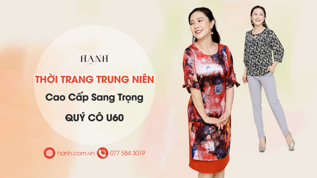 Thời Trang Trung Niên Cao Cấp Sang Trọng Cho Quý Cô U60