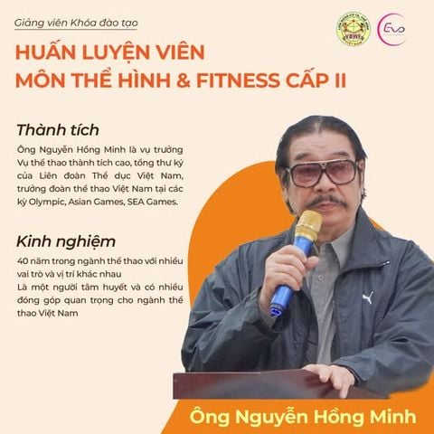 CHÀO MỪNG GIẢNG VIÊN NGUYỄN HỒNG MINH – CHUYÊN GIA THỂ HÌNH VÀ FITNESS