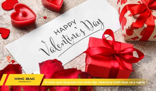Gợi ý 12 món quà tặng bạn trai nhân dịp Valentine 14/2 thiết thực và ý nghĩa