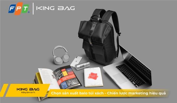 Chọn chiến lược marketing hiệu quả - Chọn sản xuất balo túi xách doanh nghiệp