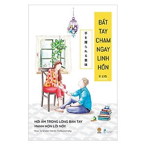 Review “Bắt tay chạm ngay linh hồn”