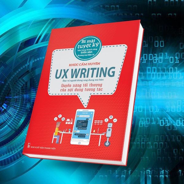 UX Writing Quyền Năng Tối Thượng Của Nội Dung Tương Tác