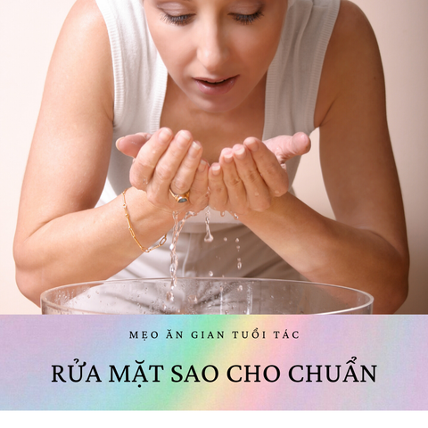 RỬA MẶT SAO CHO CHUẨN