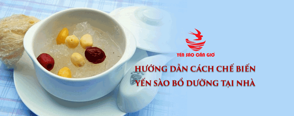 Hướng Dẫn Chi Tiết Cách Chế Biến Yến Sào Bổ Dưỡng Tại Nhà