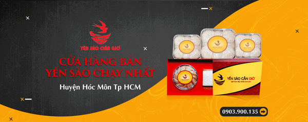Cửa Hàng Bán Yến Sào Chạy Nhất Tại Huyện Hóc Môn Tp HCM