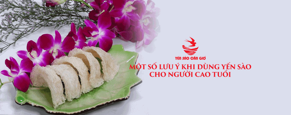 Một Số Lưu Ý Khi Dùng Yến Sào Cho Người Cao Tuổi