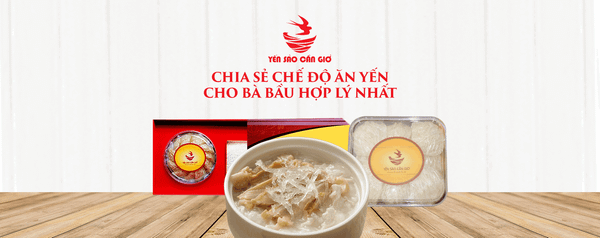 Chia Sẻ Chế Độ Ăn Yến Cho Bà Bầu Hợp Lý Nhất